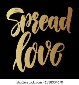 Spread love. Lettering phrase on dark background. Design element for poster, card, banner. Vector illustration