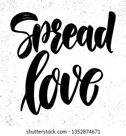 Spread love. Lettering phrase on light background. Design element for poster, card, banner. Vector illustration