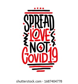 Spread love not covid19, wording design vector, lettering, poster design isolated on white background, wall decals, home art decor, wall decoration, quotes