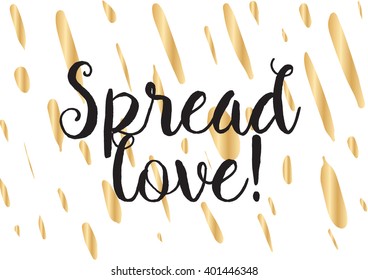 Spread love romantic inscription. Greeting card with calligraphy. Hand drawn lettering design. Photo overlay. Typography for banner, poster or apparel design. Vector typography.