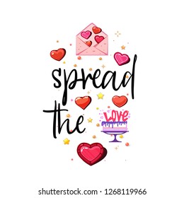 spread the love. Slogan about love, suitable as a Valentine's Day postcard and template t shirt