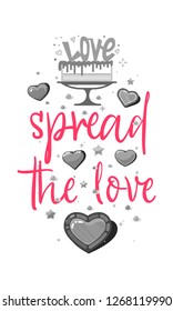 spread the love. Slogan about love, suitable as a Valentine's Day postcard and template t shirt
