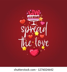 spread the love. Slogan about love, suitable as a Valentine's Day postcard and template t shirt