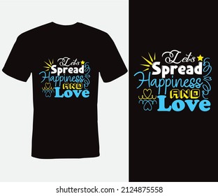 Spread Love, T-shirt Design , Typography