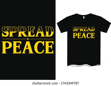 Spread peace-hand drawing lettering, t-shirt design, Best Inspirational Quote - Typography T-Shirt Design