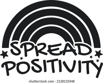 Spread Positivity cute Shirt design