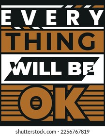 Spread positivity and hope with this "Everything Will Be OK" t-shirt. This inspirational t-shirt features a bold graphic and text that is sure to lift your spirits and bring a smile to your face.