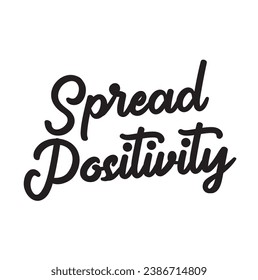 spread positivity text on white background.