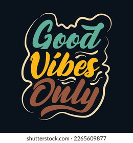 Spread positivity with this "Good vibes only" vintage typography t-shirt design. The stylish lettering and bold font will make a statement and uplift the mood of everyone around