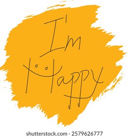 Spread positivity with this "I'm Happy" T-shirt design bold and stylish typography illustration. Perfect for casual wear, and motivational apparel, this design is ideal for print-on-demand (POD).