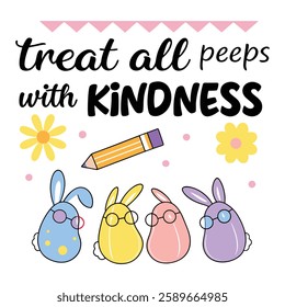 Spread positivity with this "Treat All Peeps with Kindness" design! Perfect for t-shirts and mugs, this trendy vector design is great for gifts, print-on-demand, and digital downloads