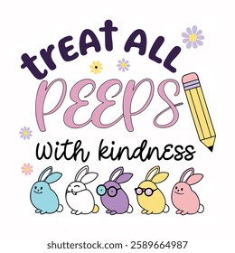 Spread positivity with this "Treat All Peeps with Kindness" design! Perfect for t-shirts and mugs, this trendy vector design is great for gifts, print-on-demand, and digital downloads