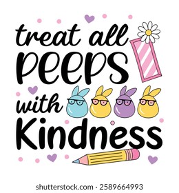 Spread positivity with this "Treat All Peeps with Kindness" design! Perfect for t-shirts and mugs, this trendy vector design is great for gifts, print-on-demand, and digital downloads