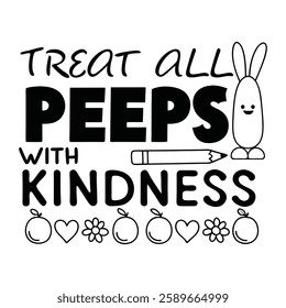 Spread positivity with this "Treat All Peeps with Kindness" design! Perfect for t-shirts and mugs, this trendy vector design is great for gifts, print-on-demand, and digital downloads