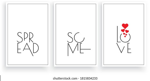 Spread some love, vector. Scandinavian art design. Wording design, lettering. Minimalist three pieces poster design. Motivational, inspirational quote. Wall art work,wall decoration.