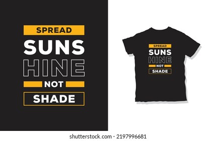 Spread-Sonnen in nicht-shade Zitate T-Shirt-Design 