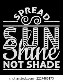 Spread sunshine not shade typography print template