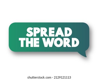 Spread The Word text message bubble, concept background