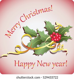 Sprig of Holly with berries and ribbons. Vector image. Design for banner, poster, greeting cards, flyers.