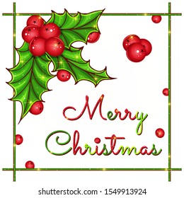 Sprig of holly, ilex, mistletoe, red berries, green aquifolium leaves. Christmas New Year greeting card. Hand drawn. Design element in decor style. Vector illustration isolated on a white background.