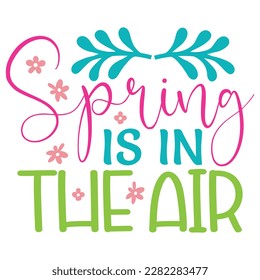 Spring Is In The Air Boho Retro Style Happy Easter SVG And T-shirt Design, Easter SVG Quotes Design t shirt design, Vector EPS Editable Files, can you download this Design Bundle