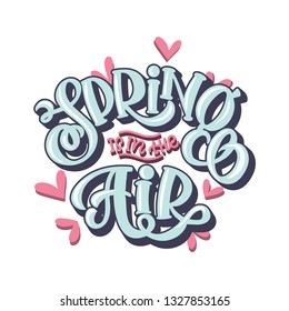 Spring is in the air- hand drawn inspiration quote. Vector watercolor typography design element. Spring quote poster. Housewarming hand lettering spring quote - Vector 