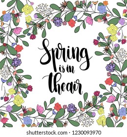 Spring is in the air, hand drawn vector illustration.Lettering spring design with leaves and flowers decoration for greeting card, invitation, banner, cover,poster,card,wallpaper,ad,promotion,article.