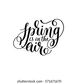 spring is in the air hand written lettering inscription, calligraphy vector illustration