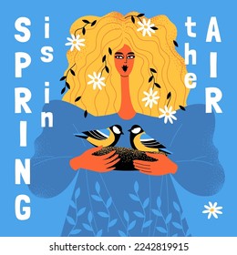 Spring is in the air illustration with a cute girl with a nest of tits in her hands and flowers in her hair. Image in flat style