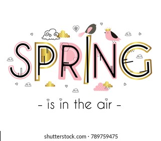 Spring is in the air. Lettering. Cute vector illustration for postcards, posters, stickers. Nature, spring.