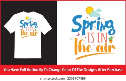 Spring is in the air tshirt design , Cut Files , Hello vector designs - Sweet Quote idea | Winter Saying - Season Clipart , Welcome Spring design