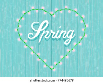 Spring background in gentle blue tones, heart garland with glowing light bulbs.A wooden wall.Text. Vector illustration.
