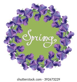 Spring background. Iris vector illustration. Circle floral wreath. 