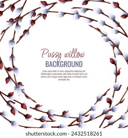 Spring background with pussy willow branches. Postcard, banner for Easter. Spring time. Frame for decoration and design of invitations, flyers, etc..