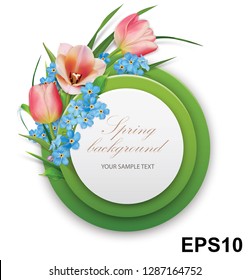 Spring background. Round template with Bouquet of tulips and foget-me-not. Vector illustration