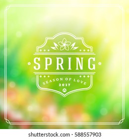Spring Badge Vector Typographic Design Greeting Card. Spring Blurred lights Background and flowers. Eps 10.