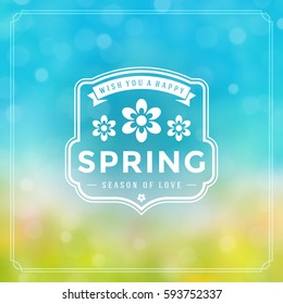 Spring Badge Vector Typographic Design Greeting Card. Spring Blurred lights Background and flowers. Eps 10.