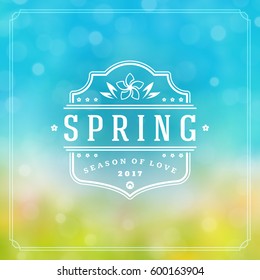 Spring Badge Vector Typographic Design Greeting Card. Spring Blurred lights Background and flowers. Eps 10.