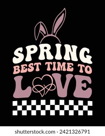 
SPRING BEST TIME TO LOVE TSHIRT DESIGN