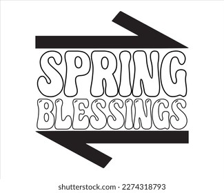 Spring Blessings Svg Design,Spring Svg, Easter Designs,Easter Quotes Saying, Retro Easter Cut Files Cricut,Easter Egg svg,