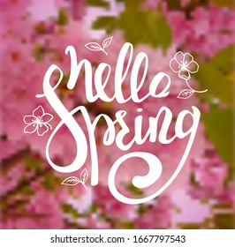 Frühlingsunscharfer Hintergrund mit rosafarbenem Kirschzweig und handgezeichneter Text. Hallo Frühlingsschrift. Vektorillustration.