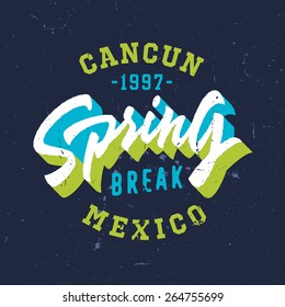 Spring break - Cancun Mexico. Vintage T shirt graphics. Hand lettered retro fashion typographic tee design. Old school authentic apparel print. Vector, texture is easy removable.