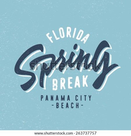 Spring break - Panama beach city, Florida. Vintage T shirt graphics. Hand lettered retro fashion typographic tee design. Old school authentic apparel print. Vector, texture is easy removable.
