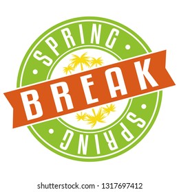 Spring Break Stamp. Logo Icon Symbol. Design Certificated Round.