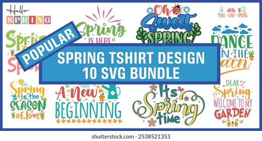 Spring bundle - Spring tshirt design bundle  ,  Cut Files ,  Hello vector designs  -  Sweet Quote idea | Winter Saying  -  Season Clipart  ,   Welcome Spring design