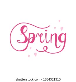 Spring calligraphy. Hand drawn pink letters phrase, handwriting springtime inscription, lettering postcard or poster vector isolated illustration