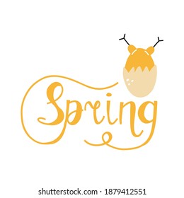 Spring calligraphy. Hand drawn yellow letters phrase with cartoon chick bird, handwriting springtime inscription, lettering postcard or poster vector isolated illustration