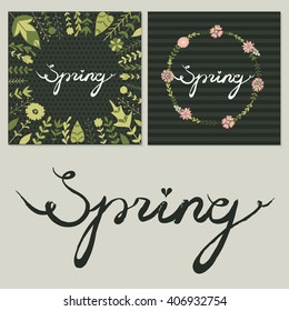 Spring. Calligraphy. Lettering. Cute vector illustration for postcards, posters, stickers. Nature, spring, flowers. Floral wreath with flowers and herbs