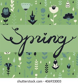 Spring. Calligraphy. Lettering. Cute vector illustration for postcards, posters, stickers. Nature, spring, flowers. 