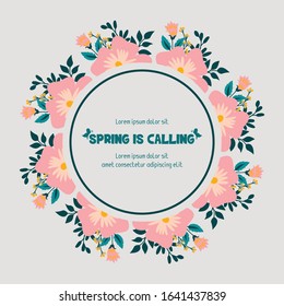 Spring calling greeting card design, with beautiful ornate of leaf and floral frame. Vector